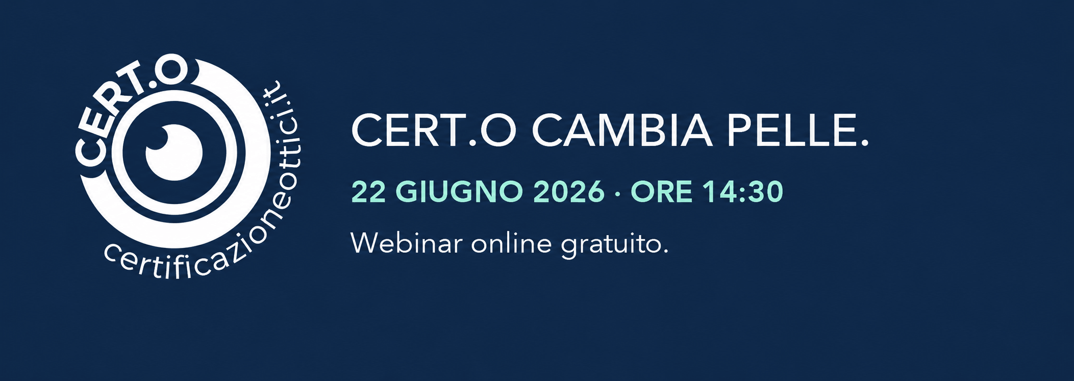 Cert.O cambia pelle — Webinar 22 giugno 2026